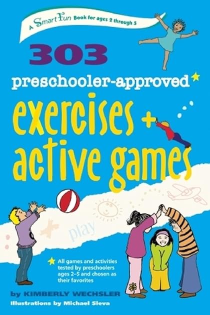 303 Preschooler-Approved Exercises and Active Games (SmartFun Activity Books)