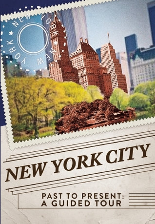 New York City Past to Present: A Guided Tour
