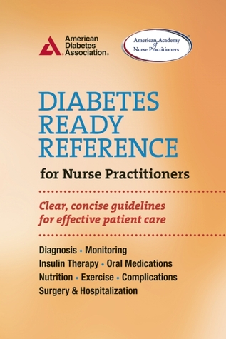 Diabetes Ready Reference for Nurse Practitioners: Clear, Concise Guidelines for Effective Patient Care (Paperback)