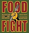 Food Fight by Daniel Imhoff Food Fight by Daniel Imhoff