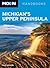 Moon Michigan's Upper Peninsula (Moon Handbooks)