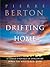 Drifting Home