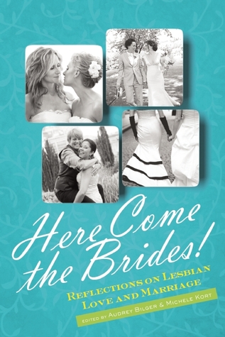 Here Come the Brides!: Reflections on Lesbian Love and Marriage (Paperback)