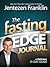 The Fasting Edge Journal by Jentezen Franklin The Fasting Edge Journal by Jentezen Franklin