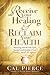 Receive Your Healing and Re...