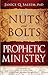The Nuts and Bolts of Prophetic Ministry