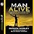 Man Alive: Transforming a Man's Seven Primal Needs into a Powerful Spiritual Life