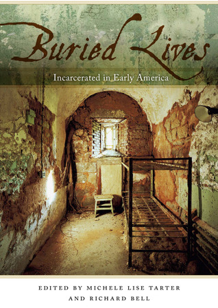 Buried Lives: Incarcerated in Early America (Paperback)