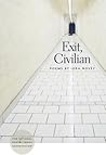 Exit, Civilian: Poems