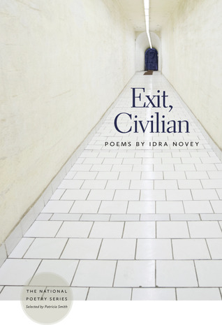 Exit, Civilian: Poems (The National Poetry Series)