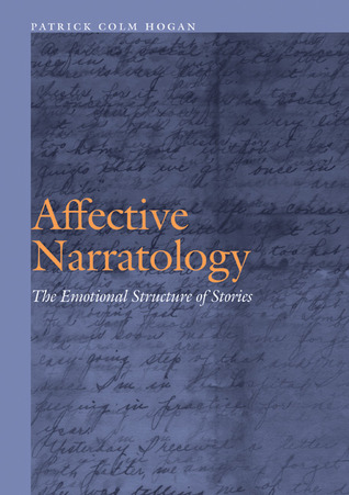 Affective Narratology: The Emotional Structure of Stories (Frontiers of Narrative)