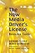 New Media Driver's License: Using Social Media for More Productive Business and Marketing Communications