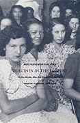 Dulcinea in the Factory: Myths, Morals, Men, and Women in Colombia's Industrial Experiment, 1905-1960