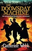The Doomsday Machine: A Further Astonishing Adventure of Horatio Lyle