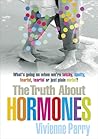 Truth About Hormones Truth About Hormones