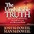The Unshakable Truth: How You Can Experience the 12 Essentials of a Relevant Faith