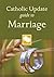 Catholic Update Guide to Marriage by Mary Carol Kendzia