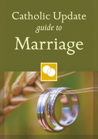 Catholic Update Guide to Marriage (Catholic Update Guides)