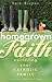 Homegrown Faith: Nurturing ...