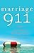 Marriage 911: How God Saved...