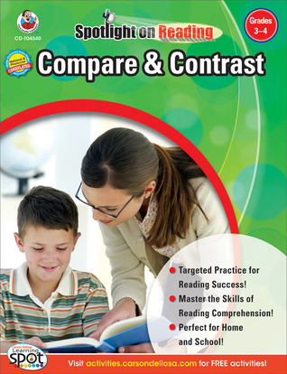 Carson Dellosa Compare and Contrast Reading Comprehension 3rd Grade and 4th Grade Workbook, Passages and Targeted Practice Activities, Classroom or Homeschool Curriculum (Spotlight on Reading)