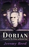 Dorian by Jeremy Reed