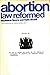Abortion Law Reformed
