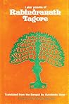 Later Poems of Rabindrath Tagore