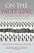 On the Fault Line: Managing Tensions and Divisions within Societies