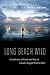 Long Beach Wild: A Celebrat...