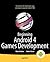 Beginning Android 4 Games Development