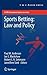 Sports Betting: Law and Policy (ASSER International Sports Law Series)