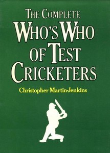 The Complete Who's Who Of Test Cricketers (Hardcover)