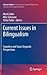Current Issues in Bilingualism: Cognitive and Socio-linguistic Perspectives