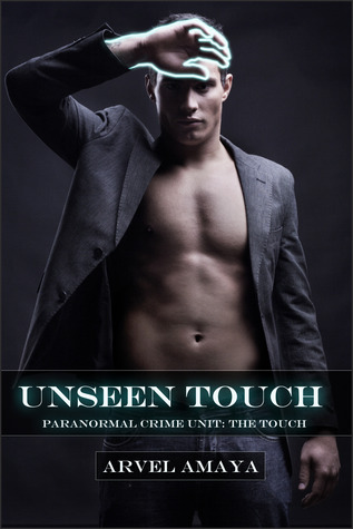 Unseen Touch (Paranormal Crime Unit: The Touch, #1)