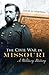 The Civil War in Missouri: ...