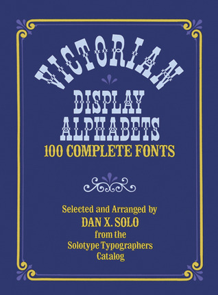 Victorian Display Alphabets (Lettering, Calligraphy, Typography)