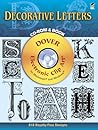 Decorative Letters CD-ROM and Book (Dover Electronic Clip Art) Decorative Letters CD-ROM and Book (Dover Electronic Clip Art)