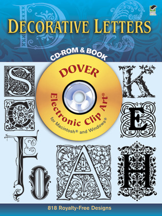 Decorative Letters CD-ROM and Book (Dover Electronic Clip Art)