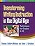 Transforming Writing Instruction in the Digital Age by Thomas DeVere Wolsey Transforming Writing Instruction in the Digital Age by Thomas DeVere Wolsey