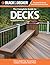 The Complete Guide to Decks: Plan & Build Your Dream Deck Includes Complete Deck Plans