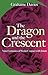 The Dragon and the Crescent: Nine Centuries of Contact with Islam