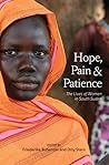 Hope, Pain and Patience: The Lives of Women in South Sudan
