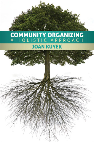 Community Organizing: A Holistic Approach (Paperback)