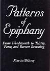 Patterns of Epiphany: From Wordsworth to Tolstoy, Pater, and Barrett Browning