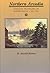 Northern Arcadia: Foreign Travelers in Scandinavia, 1765 - 1815