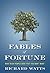 Fables of Fortune: What Ric...