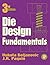 Die Design Fundamentals by Vukota Boljanovic