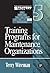 Training Programs for Maintenance Organizations