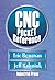 CNC Pocket Reference by Eric Bowman